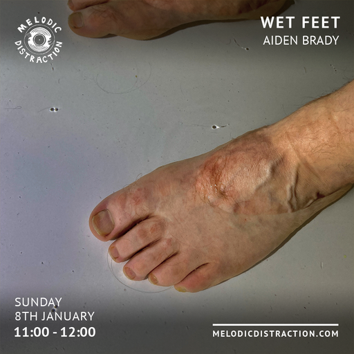 Wet Feet with Aiden Brady (January '23)