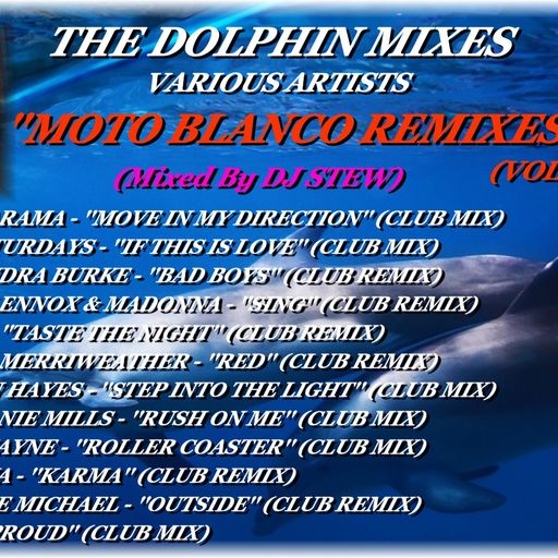 THE DOLPHIN MIXES - VARIOUS ARTISTS - ''MOTO BLANCO REMIXES'' (VOLUME 5)