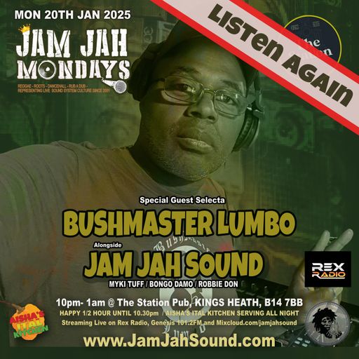 Jam Jah Mondays 20th Jan 25 ft Bushmaster Lumbo