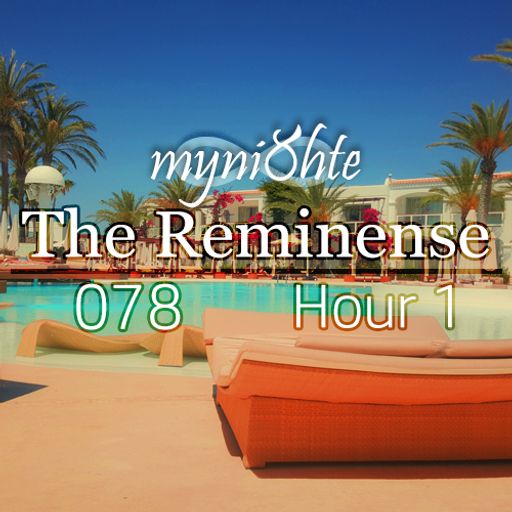 The Reminense 078 - Hour 1