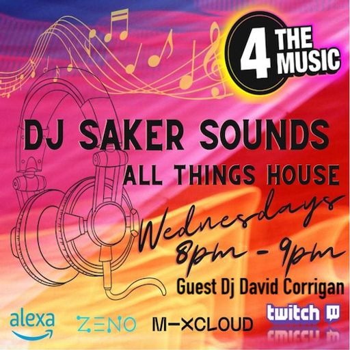 Dj sakersounds - 4TM Exclusive - All Things House Live 16/03