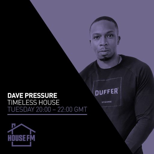 Dave Pressure - Timeless House 28 NOV 2023
