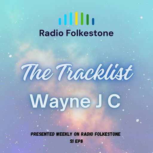 The Tracklist @Radio Folkestone S1 EP8