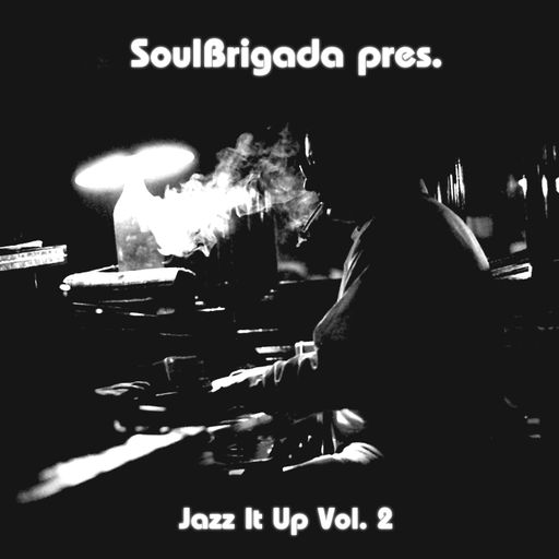 SoulBrigada pres. Jazz It Up Vol. 2
