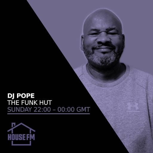 DJ Pope - The Funk Hut 08 OCT 2023