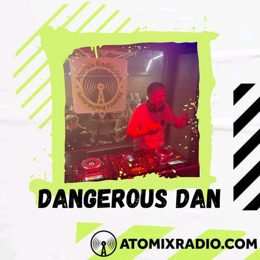 Dangerous Dan - 31/3/23 - Atomix Radio