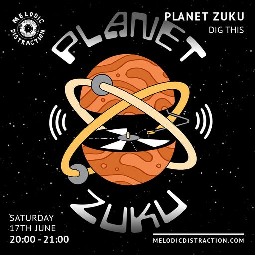 Planet Zuku with Dig This (June '23)