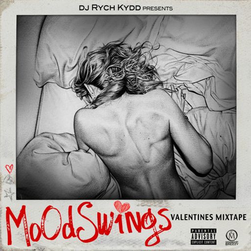 DJ Rych Kydd - Mood Swings: Chapter 1 (Valentines Mixtape)