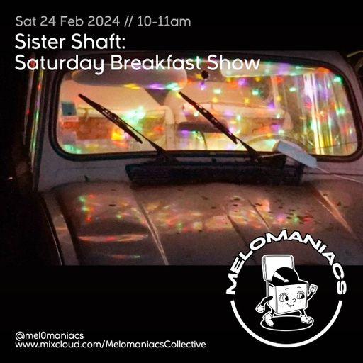 Sister Shaft // Saturday Breakfast Show //  24. 02. 24 // #40