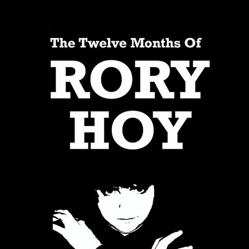 The Twelve Months Of Rory Hoy - Episode Rap (first broadcast September 12th 2020)