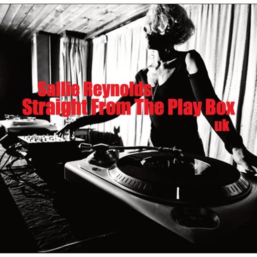 Sallie Reynolds - Straight From The Play Box