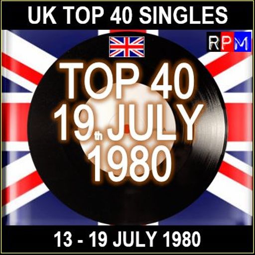 UK TOP 40 : 13 - 19 JULY 1980