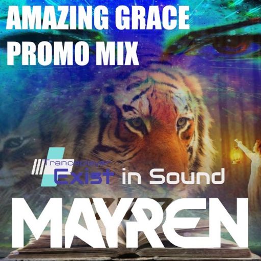 "Amazing Grace" - Nakhiya Promo Set For Exist In Sound - Mixed By MAYREN