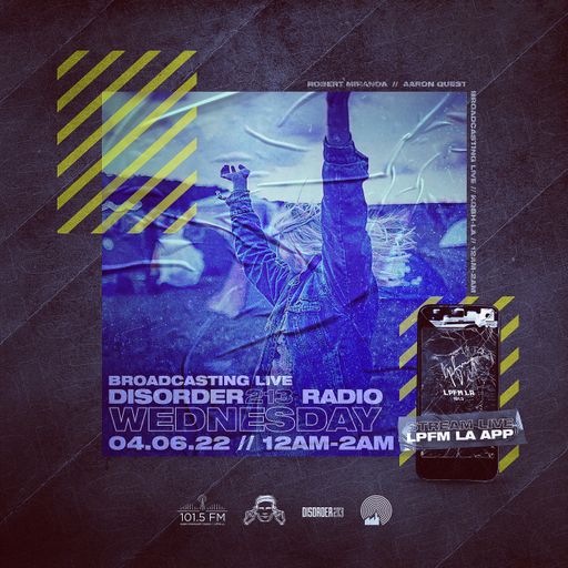 D213 RADIO 04/06/22 - Los Angeles - Indie & Electronic SubCulture Beats - DJ Mix Show