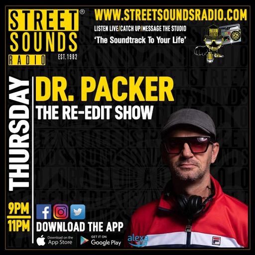 The Re-Edit Show with Dr Packer on Street Sounds Radio 2100-2300 06/02/2025