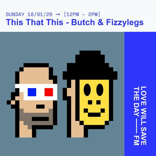 2026-01-18 This That This - Butch | LWSTD-FM