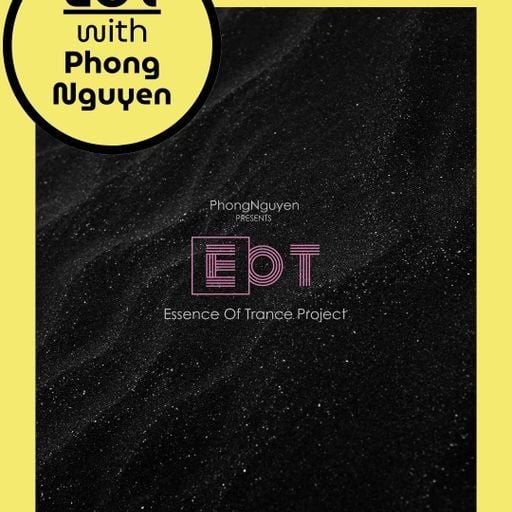 Essence of Trance w/ Phong Nguyen 05.2025
