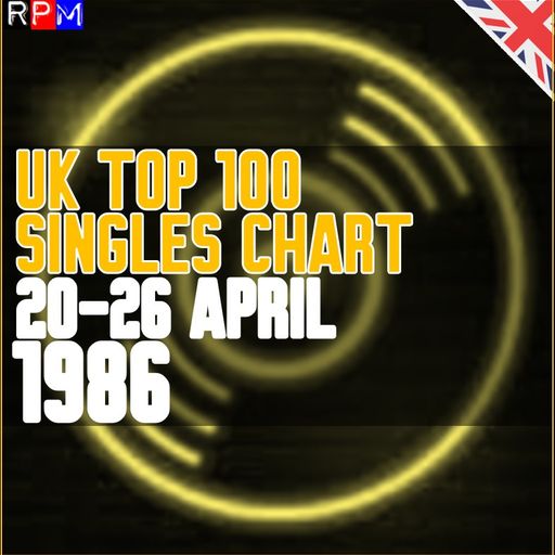 UK TOP 100 : 20-26 APRIL 1986