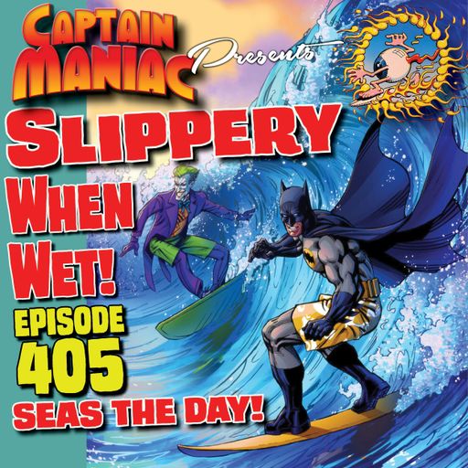 Episode 405 / Slippery When Wet