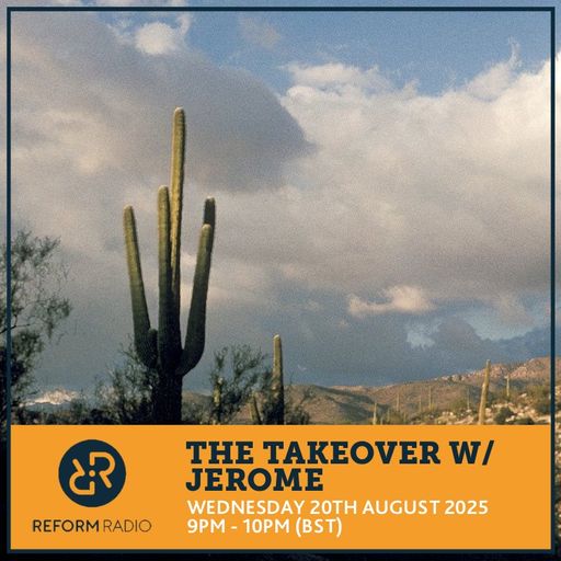 The Takeover w/ JEROME 19th August 2025