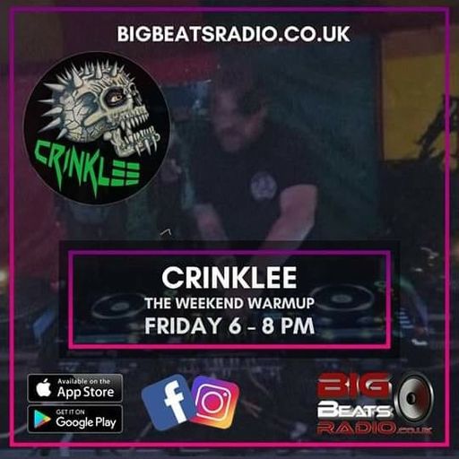 Dj Crinklee Weekend Warmup Show Big Beats Radio Live! Psy then Hard House
