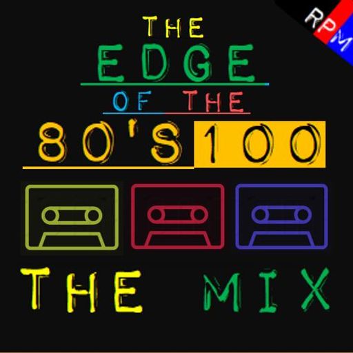 THE EDGE OF THE 80'S : 100 - THE MIX