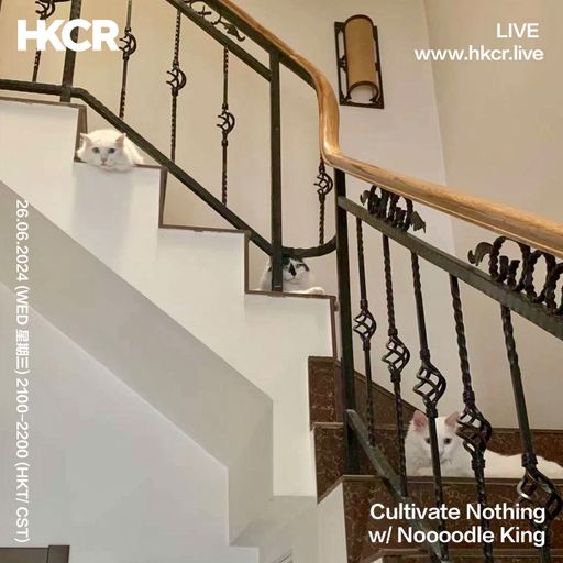 Cultivate Nothing w/ Noooodle King - 26/06/2024