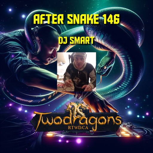 AFTER SNAKE 146 "Guest Mix Techno By DJ Smart" Radio TwoDragons 21.7.2024