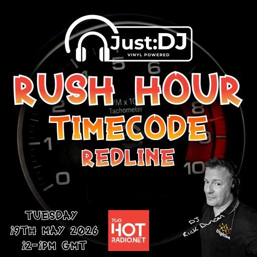 Timecode:Redline | Just:DJ Rush Hour | Too Hot Radio (19/05/26)