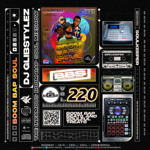 DJ GlibStylez - The INFAMOUS Boom Bap Soul Mixshow Vol.220