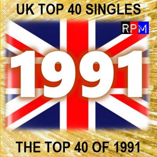 THE TOP 40 SINGLES OF 1991 [UK] *SELECT EARLY ACCESS*