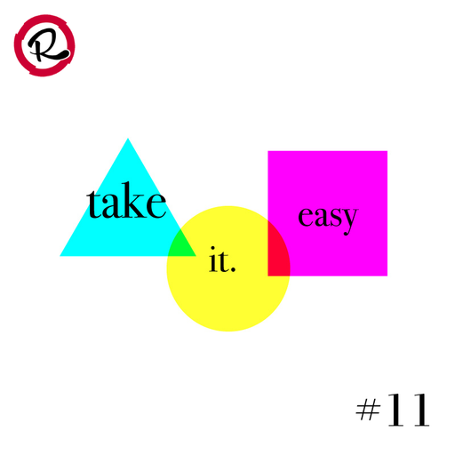take it easy #11