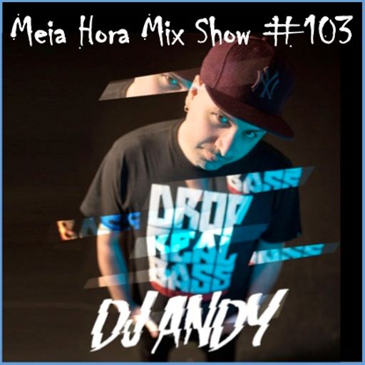 MHMS-103-GuestMix-DJ Andy-Drum n Bass
