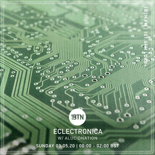 Eclectronica with Alucidnation - 03.05.2020