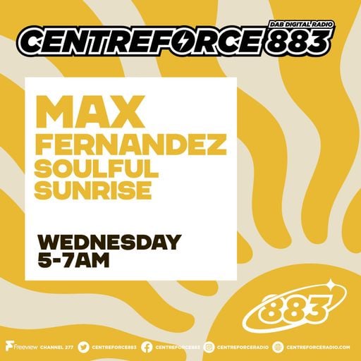 Max Fernandez Soulful Sunrise - 88.3 Centreforce DAB+ Radio - 25 - 03 - 2026 .mp3