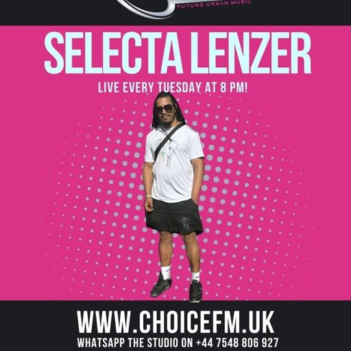 ChoiceFMUK - Selector lenzer -15/07/2025