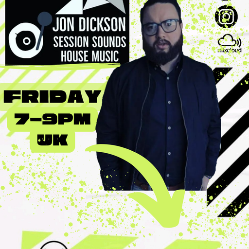 Jon Dickson - Session Sounds House Music - 23/6/23