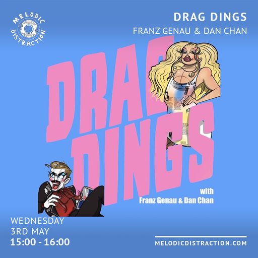 Drag Dings: Eurovision Special with Franz Genau and Dan Chan (May '23)
