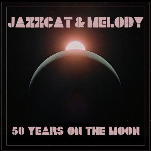 JAZZCAT & MELODY :: HAMBURG BACK2BACK #02 - 50 YEARS ON THE MOON