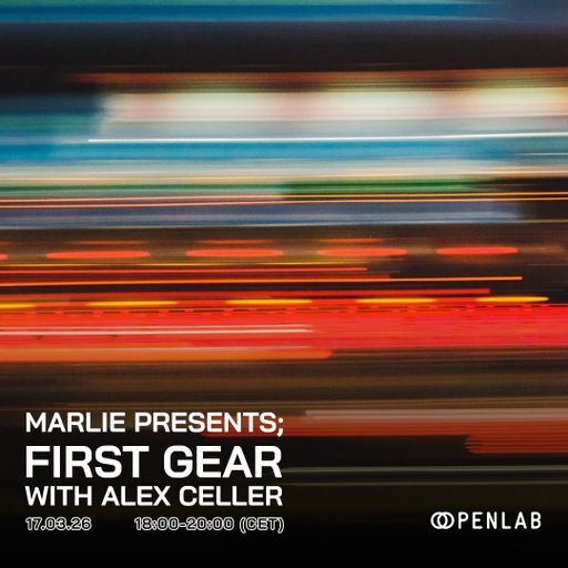 First Gear 03 – Marlie [with Alex Celler]