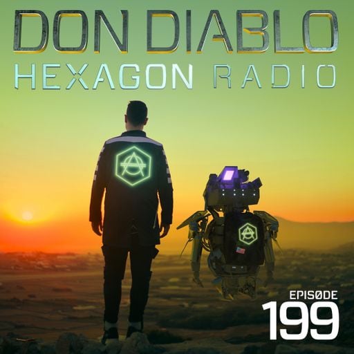 Don Diablo : Hexagon Radio Episode 199