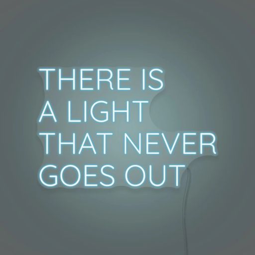 there is a light that never goes out (part 1)