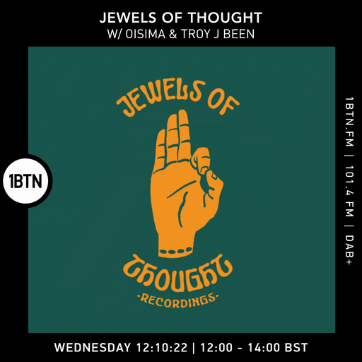 Jewels Of Thought with Oisima & Troy J Been - 12.10.2022