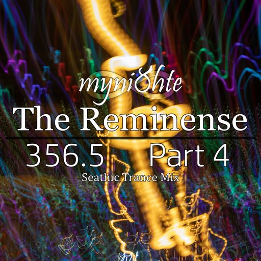 The Reminense 356.5 - Part 4