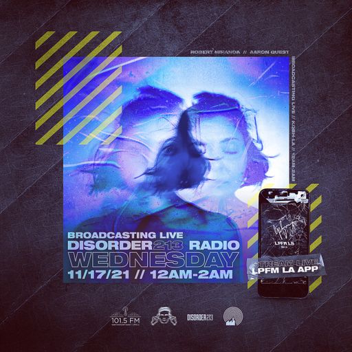 D213 RADIO 11/17/21 - DJ MixShow - Indie & Electronic SubCulture Beats