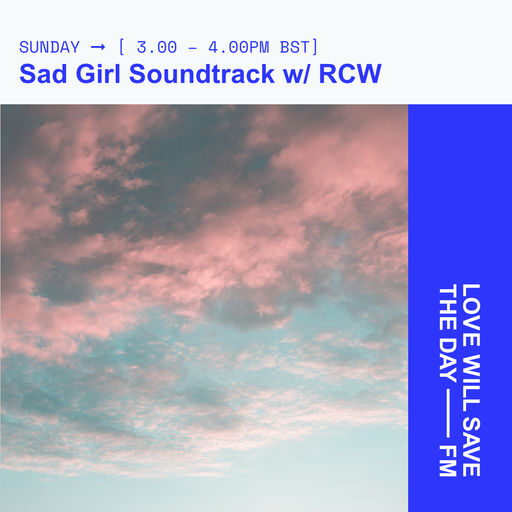 2025-06-01 Sad Girl Soundtrack | LWSTD-FM