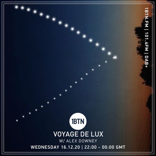 Voyage De Lux with Alex Downey - 16.12.2020