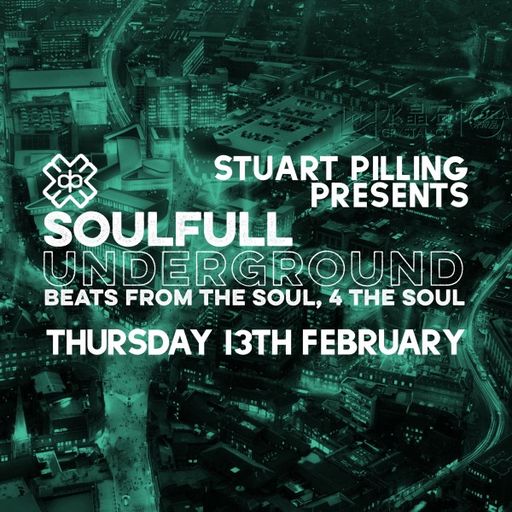Stuart Pilling - Soulful Underground (13/02/25)