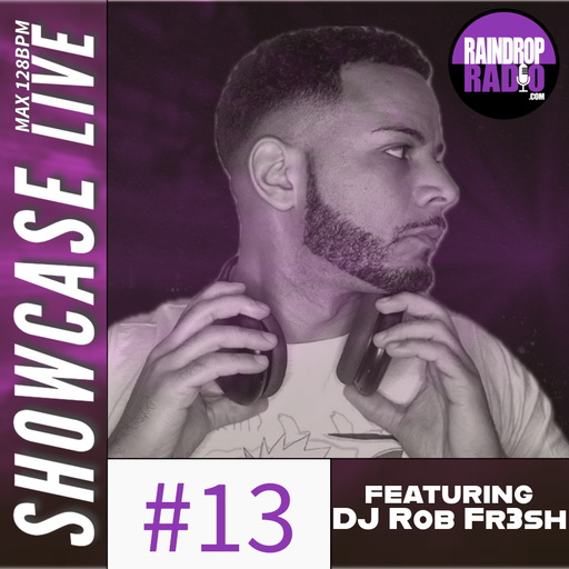DJ Rob Fr3sh - 2024.12.08 - Showcase Live #13