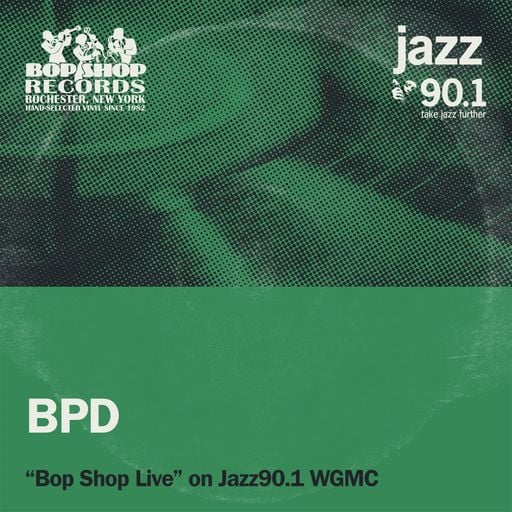 BPD on Bop Shop Live!